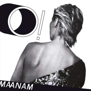 MAANAM - O !