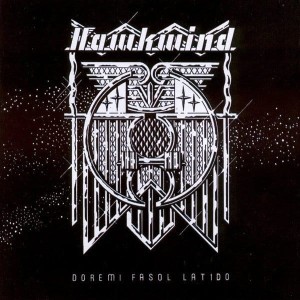 HAWKWIND - DOREMI FASOL LATIDO (REPACKAGE)