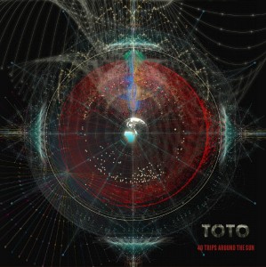 TOTO - 40 TRIPS AROUND THE SUN