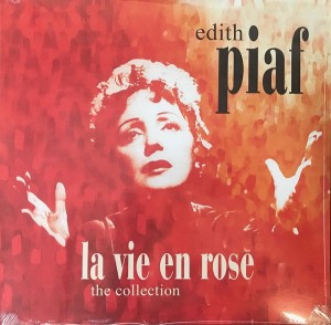 PIAF, EDITH - LA VIE EN ROSE - THE COLLECTION