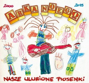 ARKA NOEGO - NASZE ULUBIONE PIOSENKI