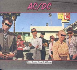 AC/DC - DIRTY DEEDS DONE DIRT CHEAP