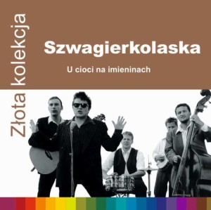 SZWAGIERKOLASKA - ZLOTA KOLEKCJA