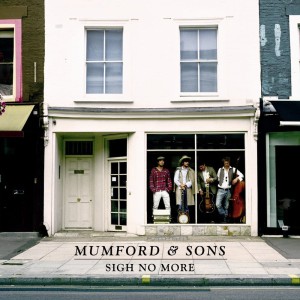 MUMFORD & SONS - SIGH NO MORE