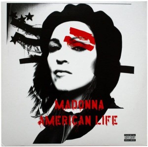 MADONNA - AMERICAN LIFE
