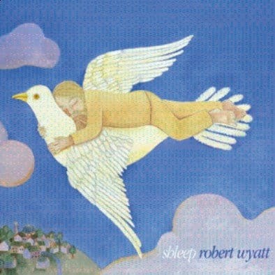 ROBERT WYATT SHLEEP.jpg