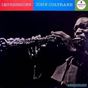 COLTRANE, JOHN - IMPRESSIONS