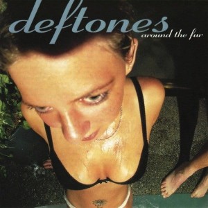 DEFTONES - AROUND THE FUR