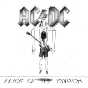 AC/DC - FLICK OF THE SWITCH