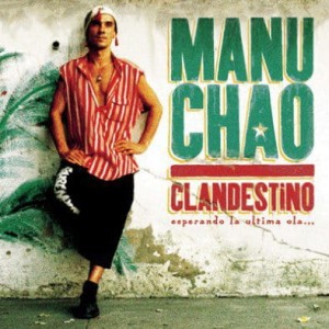 MANU CHAO - CLANDESTINO