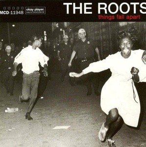 ROOTS - THINGS FALL APART