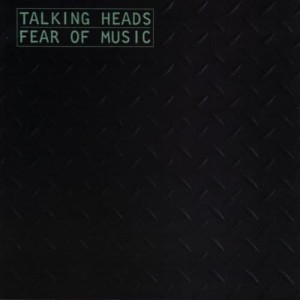 TALKING HEADS - FEAR OF MUSIC