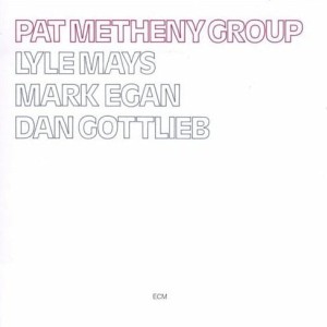 METHENY, PAT GROUP - PAT METHENY GROUP 180G LP