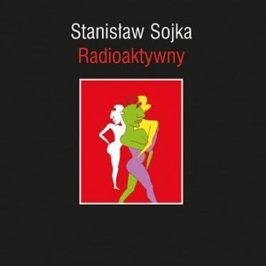 SOYKA, STANISLAW - RADIOAKTYWNY