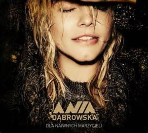 DABROWSKA, ANIA - DLA NAIWNYCH MARZYCIELI