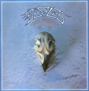 EAGLES, THE - THEIR GREATEST HITS (71 - 75)