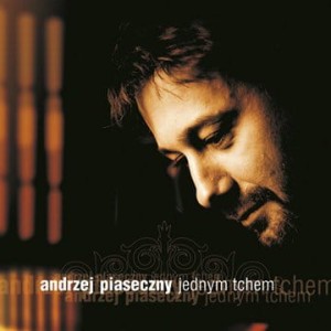 PIASECZNY, ANDRZEJ - JEDNYM TCHEM