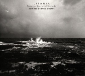 STAŃKO, TOMASZ - LITANIA