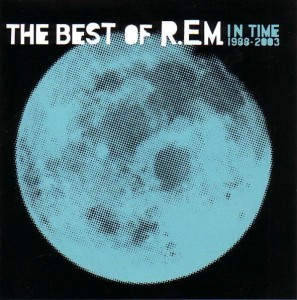 R.E.M. - IN TIME: THE BEST OF R.E.M 1988-2003