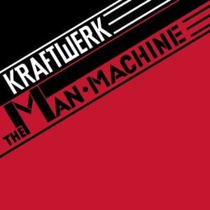 KRAFTWERK - THE MAN MACHINE (2009 EDITION)