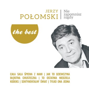 POLOMSKI, JERZY - THE BEST - NIE ZAPOMNISZ