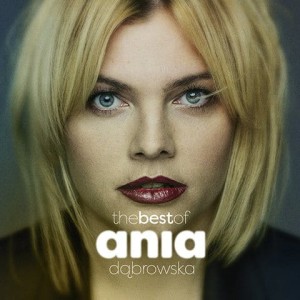 DĄBROWSKA, ANIA - THE BEST OF