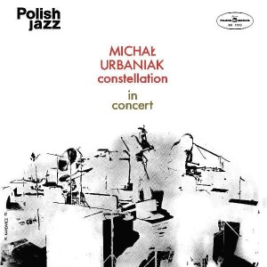 URBANIAK, MICHAL  - IN CONCERT (POLISH JAZZ)