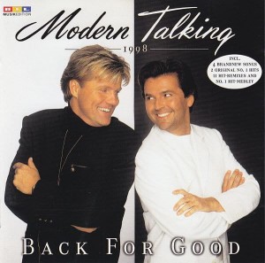 MODERN TALKING - BACK FOR GOOD