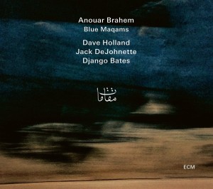 BRAHEM, ANOUAR - BLUE MAQAMS