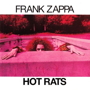 ZAPPA, FRANK - HOT RATS