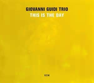 GIOVANNI GUIDI TRIO - GIOVANNI GUIDI TRIO